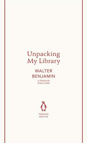 Unpacking My Library de Walter Benjamin