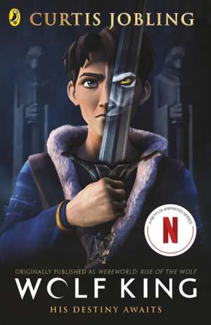 Wolf King de Curtis Jobling