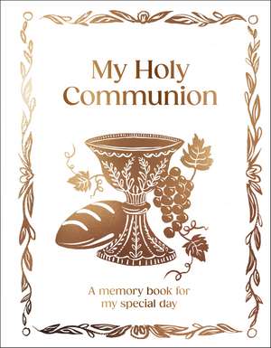 My First Communion: A Memory Book for My Special Day de DK
