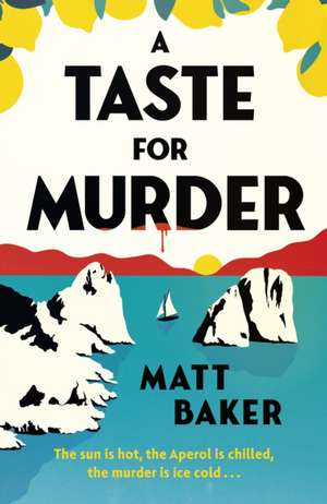 A Taste For Murder de Matt Baker