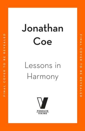 Lessons in Harmony de Jonathan Coe