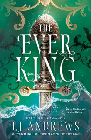 The Ever King de L. J. Andrews