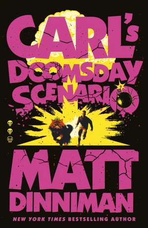 Carl's Doomsday Scenario de Matt Dinniman