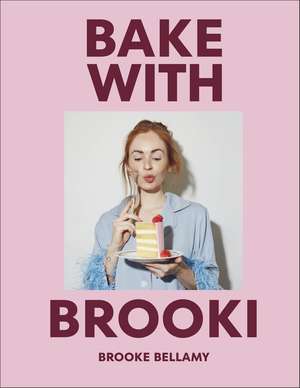 Bake with Brooki de Brooke Bellamy