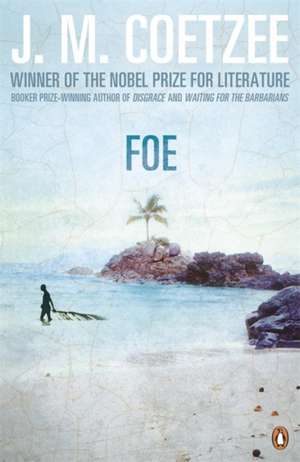 Foe de J M Coetzee