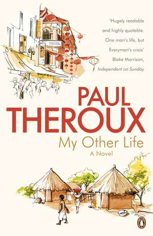 My Other Life: A Novel de Paul Theroux