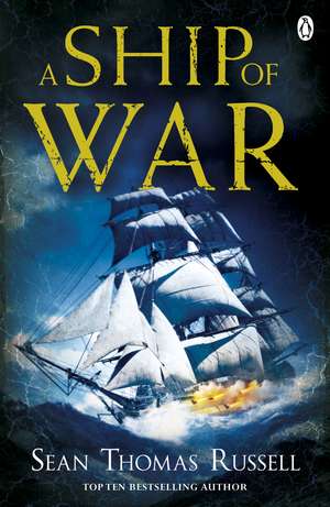 A Ship of War: Charles Hayden Book 3 de Sean Thomas Russell