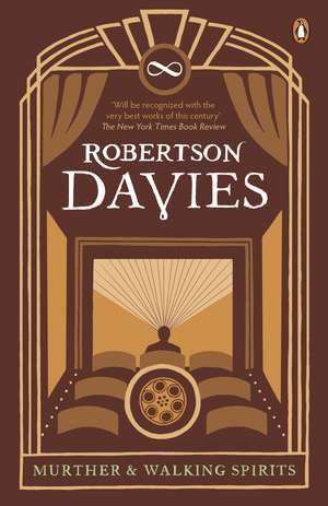 Murther & Walking Spirits de Robertson Davies