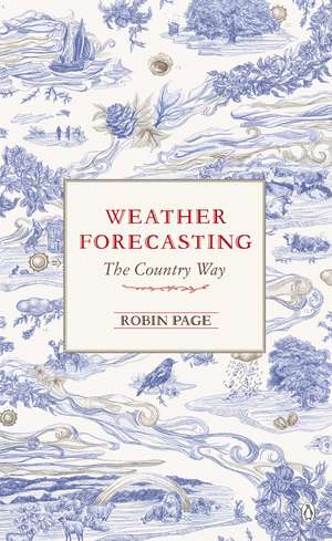 Weather Forecasting: The Country Way de Robin Page