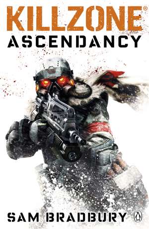 Killzone: Ascendancy de Sam Bradbury