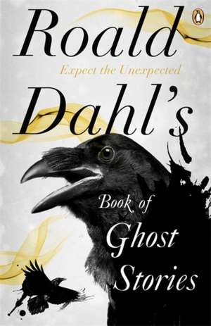 Roald Dahl's Book of Ghost Stories de Roald Dahl