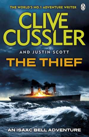 The Thief: Isaac Bell #5 de Clive Cussler