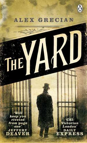 The Yard: Scotland Yard Murder Squad Book 1 de Alex Grecian