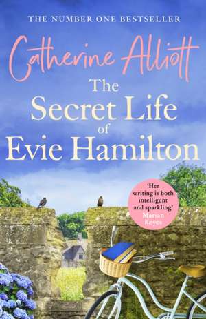 The Secret Life of Evie Hamilton de Catherine Alliott