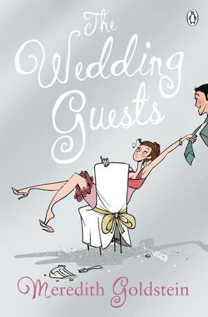 The Wedding Guests de Meredith Goldstein