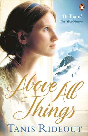 Above All Things de Tanis Rideout