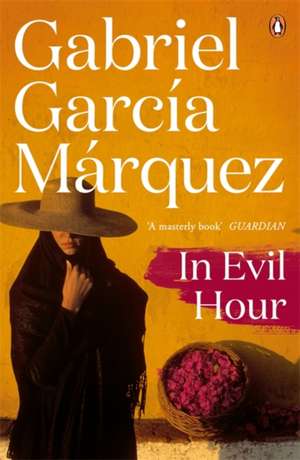 In Evil Hour de Gabriel Garcia Marquez