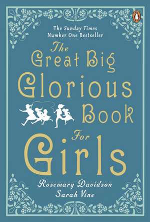 The Great Big Glorious Book for Girls de Rosemary Davidson