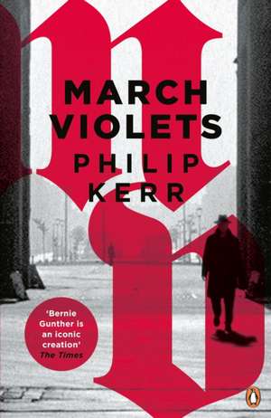 March Violets de Philip Kerr