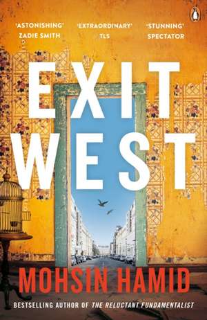 Exit West: SHORTLISTED for the Man Booker Prize 2017 de Mohsin Hamid