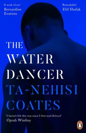 The Water Dancer de Ta-Nehisi Coates