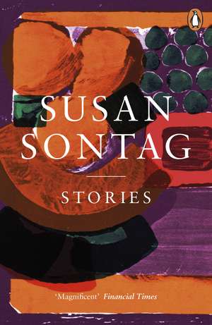 Stories: Collected Stories de Susan Sontag