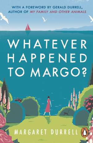 Whatever Happened to Margo? de Margaret Durrell