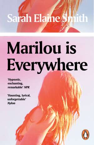 Marilou is Everywhere de Sarah Elaine Smith