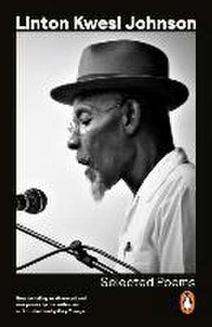 Selected Poems de Linton Kwesi Johnson