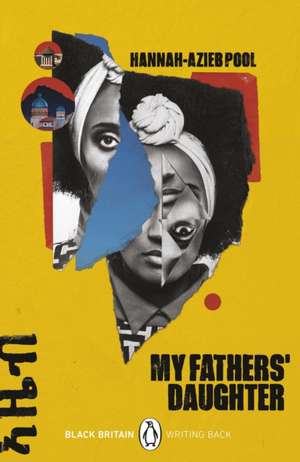 My Fathers' Daughter de Hannah Azieb Pool