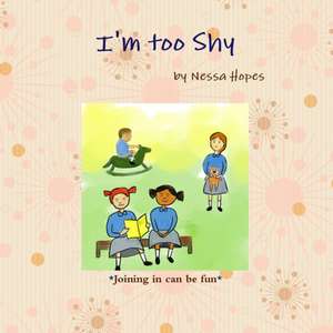I'm too Shy de Nessa C. Hopes