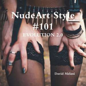 NudeArt Style #101 EVOLUTION 2.0 de David Melani