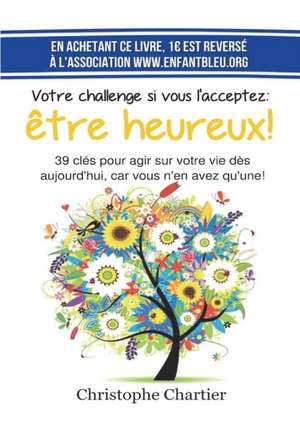 Votre challenge si vous l'acceptez de Christophe Chartier