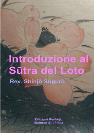 Introduzione al Sutra del Loto de Rev. Shinjo Suguro