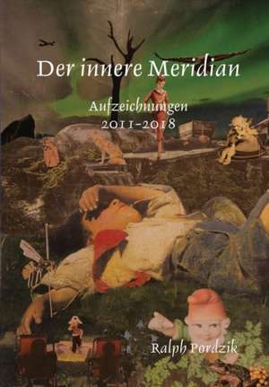 Der innere Meridian de Ralph Pordzik