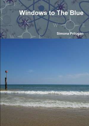 Windows to The Blue de Simona Prilogan