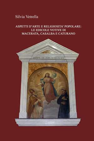 Aspetti d'arte e religiosità popolare de Silvia Vetrella