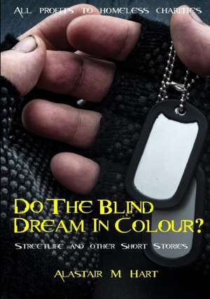 Do The Blind Dream In Colour? de Alastair Macdonald Hart