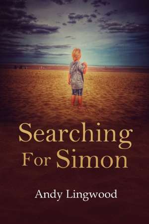 Searching For Simon de Andy Lingwood