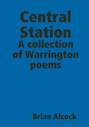 Central Station de Brian Alcock