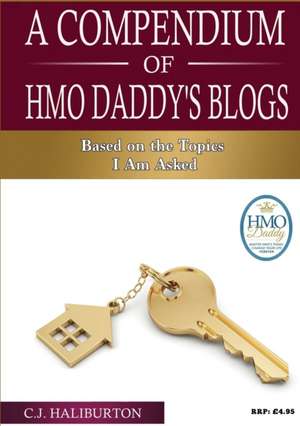 A Compendium of HMO Daddy's Blogs de C. J. Haliburton