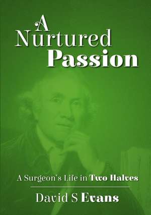 A Nurtured Passion de David S. Evans