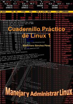 Cuadernillo Práctico de Linux 1 de Baldomero Sánchez Pérez