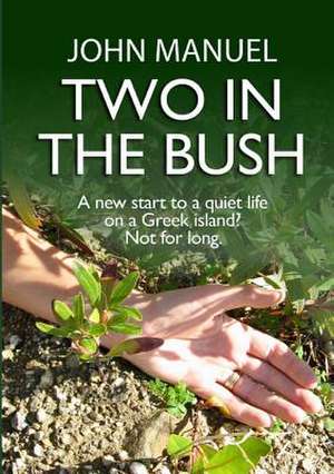 Two in the Bush de John Manuel