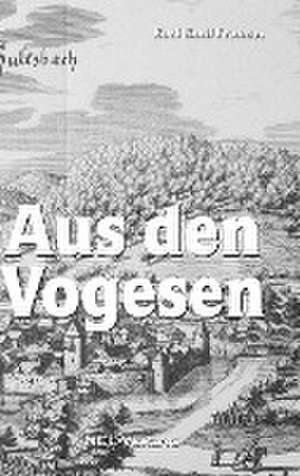 Franzos, K: Aus den Vogesen