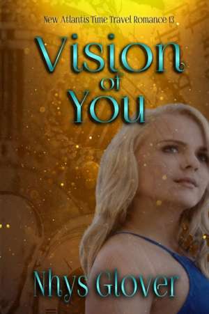 Vision of You de Nhys Glover