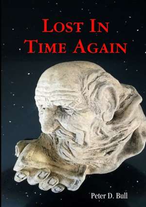 Lost In Time Again de Peter D. Bull