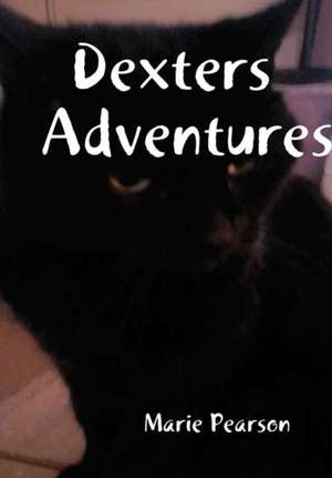 Dexters Adventures de Marie Pearson