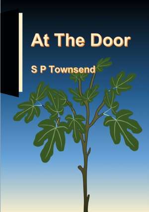 At The Door de S P Townsend