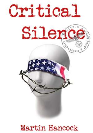 Critical Silence de Martin Hancock